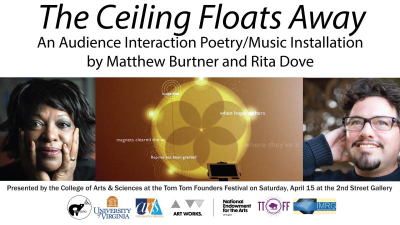 Poster image for “The Ceiling Floats Away”: An Audience Interaction Poetry/Music Installation by Matthew Burtner and Rita Dove\"